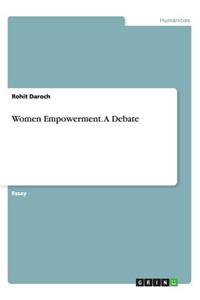 Women Empowerment. A Debate