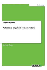 Automatic irrigation control system