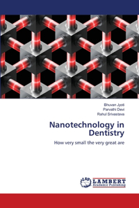 Nanotechnology in Dentistry