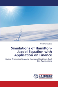 Simulations of Hamilton-Jacobi Equation with Application on Finance