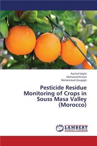 Pesticide Residue Monitoring of Crops in Souss Masa Valley (Morocco)