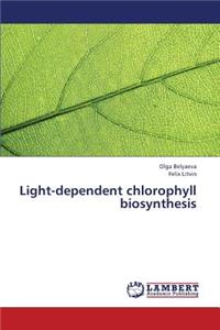 Light-dependent chlorophyll biosynthesis