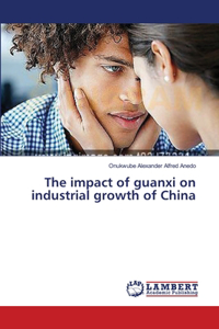 impact of guanxi on industrial growth of China