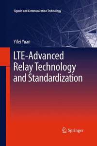 Lte-Advanced Relay Technology and Standardization