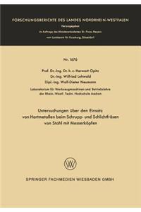 Untersuchungen Über Den Einsatz Von Hartmetallen Beim Schrupp- Und Schlichtfräsen Von Stahl Mit Messerköpfen
