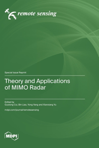 Theory and Applications of MIMO Radar