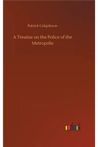 Treatise on the Police of the Metropolis