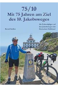 75/10 - Mit 75 Jahren am Ziel des 10. Jakobsweges