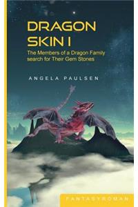 Dragon Skin I: The Members of a Dragon Family search for Their Gem Stones