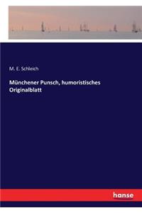 Münchener Punsch, humoristisches Originalblatt