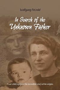 In Search of the Unknown Father