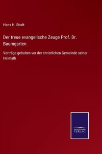 treue evangelische Zeuge Prof. Dr. Baumgarten