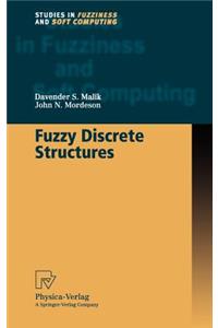 Fuzzy Discrete Structures