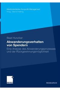 Abwanderungsverhalten Von Spendern: Eine Analyse Des Abwanderungsprozesses Und Der Rückgewinnungsmöglichkeit