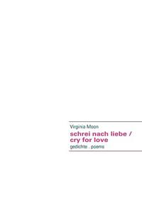 schrei nach liebe / cry for love