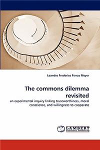 The Commons Dilemma Revisited