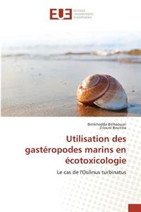 Utilisation Des Gastéropodes Marins En Écotoxicologie