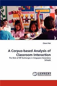 A Corpus-Based Analysis of Classroom Interaction