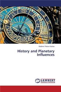 History and Planetary Influences