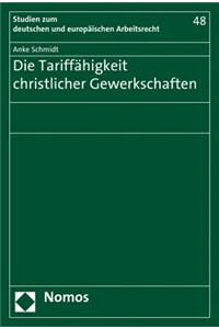 Die Tariffahigkeit Christlicher Gewerkschaften