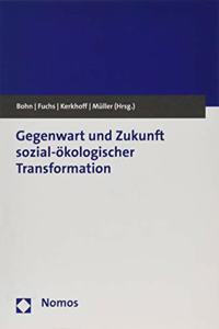 Gegenwart Und Zukunft Sozial-Okologischer Transformation