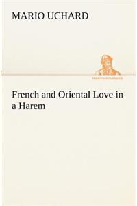 French and Oriental Love in a Harem