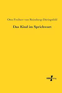 Kind im Sprichwort