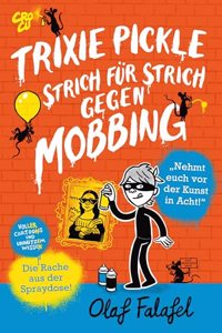 Trixie Pickle - Strich fur Strich gegen Mobbing