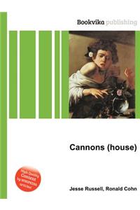 Cannons (House)