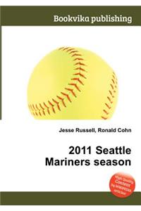 2011 Seattle Mariners Season