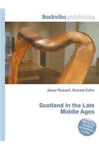Scotland in the Late Middle Ages
