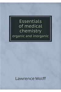 Essentials of Medical Chemistry Organic and Inorganic