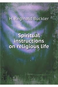 Spiritual Instructions on Religious Life