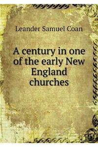 A Century in One of the Early New England Churches
