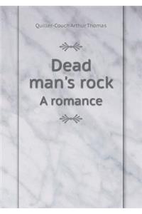 Dead Man's Rock a Romance