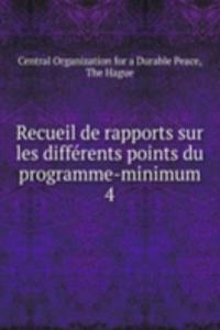 Recueil de rapports sur les differents points du programme-minimum