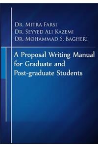 Proposal Writing Manual for Graduate and Post-graduate Students