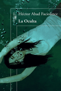 La Oculta / The Hideaway