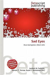 Sad Eyes