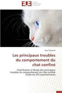 Les Principaux Troubles Du Comportement Du Chat Confiné