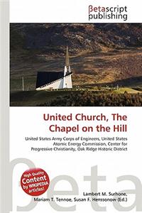 United Church, the Chapel on the Hill