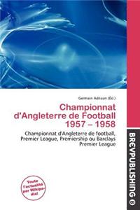 Championnat D'Angleterre de Football 1957 - 1958