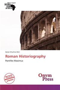 Roman Historiography