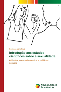 Introdução aos estudos científicos sobre a sexualidade