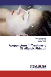 Acupuncture In Treatment Of Allergic Rhinitis