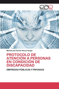 Protocolo de Atención a Personas En Condición de Discapacidad