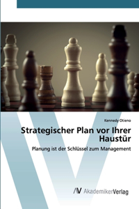Strategischer Plan vor Ihrer Haustür