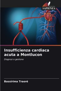 Insufficienza cardiaca acuta a Montlucon