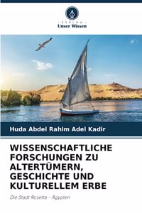 Wissenschaftliche Forschungen Zu Altertümern, Geschichte Und Kulturellem Erbe