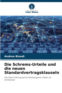 Schrems-Urteile und die neuen Standardvertragsklauseln